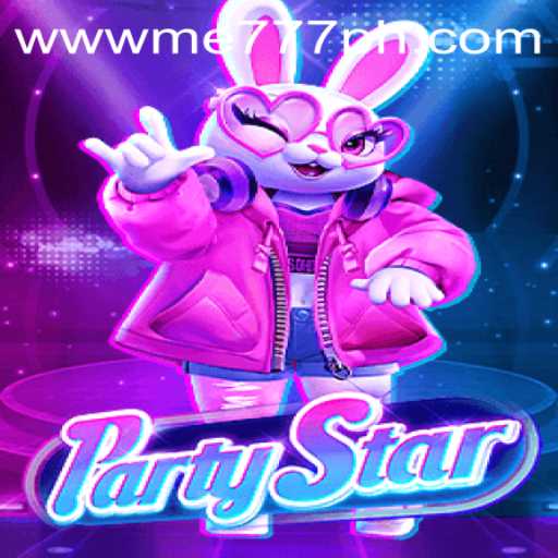 Discover the Exciting World of PartyStar: A Comprehensive Guide to ME 777